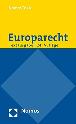 Nomos Europarecht, Textausgabe Mit Einer Einführung Von Prof. Dr. Roland Bieber - Rechtsstand, 1. Au...