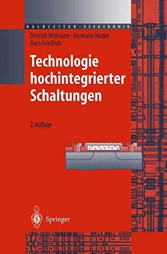 Technologie hochintegrierter Schaltungen (Halbleiter-Elektronik, 19, Band 19)