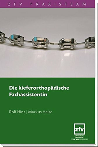 Die kieferorthopädische Fachassistentin (ZFV Praxisteam)