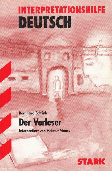 STARK Interpretationen - Deutsch Schlink: Der Vorleser