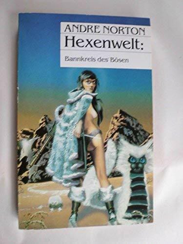 Hexenwelt II. Bannkreis des Bösen. ( Fantasy).
