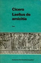 Laelius de amicitia: Text (Latein) (Aschendorffs Sammlung lateinischer und griechischer Klassiker: Lateinische Texte und Kommentare)