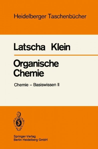 Organische Chemie: Chemie ― Basiswissen II (Heidelberger Taschenbücher)