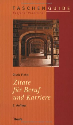 Zitate für Beruf und Karriere (Taschenguide)