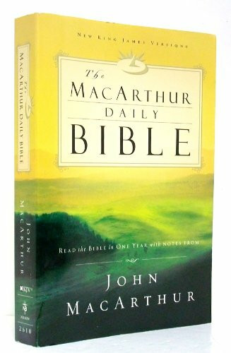 Macarthur Daily Bible: Read Through the Bible in One Year, With Notes from John Macarthur