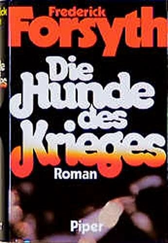 Die Hunde des Krieges: Roman
