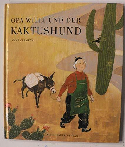 Opa Willi und der Kaktushund