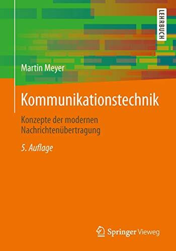 Kommunikationstechnik: Konzepte der modernen Nachrichtenübertragung