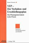 VEP - Der Vorhaben- und Erschliessungsplan in der Praxis. Das Planungsinstrument in der Praxis. Handbuch mit Vertragsmustern und CD-ROM