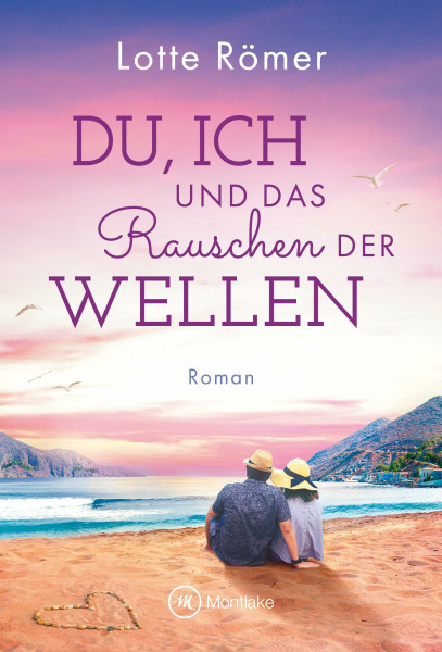 Du, ich und das Rauschen der Wellen (Liebe auf Rhodos, Band 2)