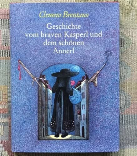 Geschichte vom braven Kasperl und dem schönen Annerl