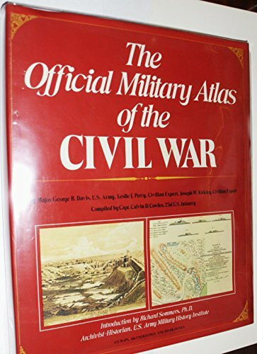 The Official Military Atlas of the Civil War