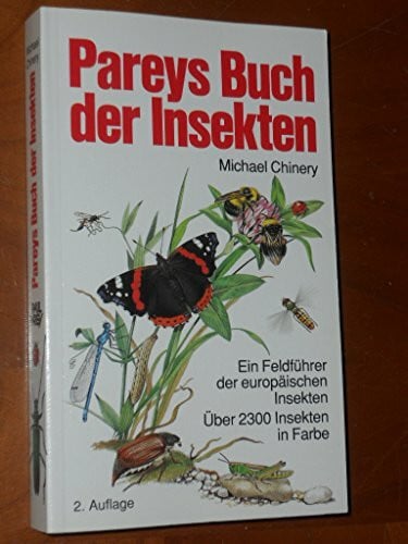 Pareys Buch der Insekten. Ein Feldführer der europäischen Insekten