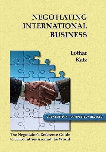 Negotiating International Business: The Negotiator's Reference Guide to 50 Countries Around the World