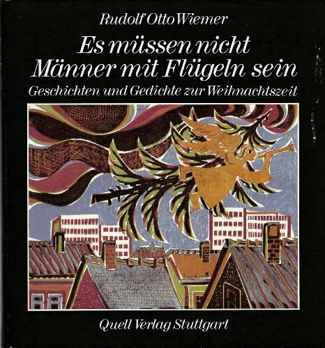 Es müssen nicht Männer mit Flügeln sein: Geschichten und Gedichte zur Weihnachtszeit
