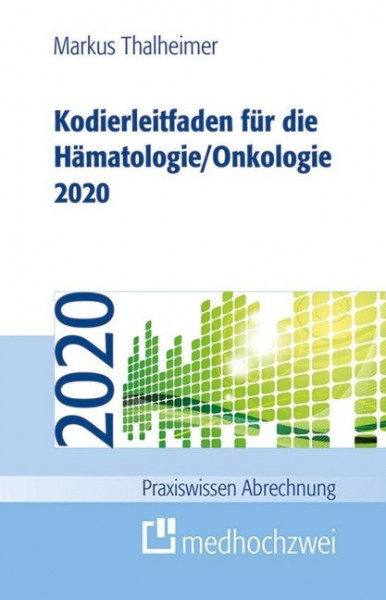 Kodierleitfaden für die Hämatologie/Onkologie 2020