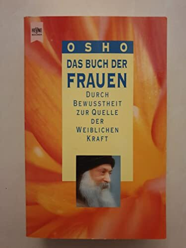 Frauen. Die Quelle der weiblichen Kraft