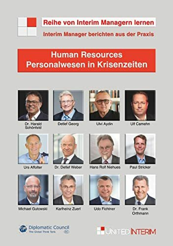 HR – Personalwesen in Krisenzeiten: Interim Manager berichten aus der Praxis: Von Interim Managern lernen