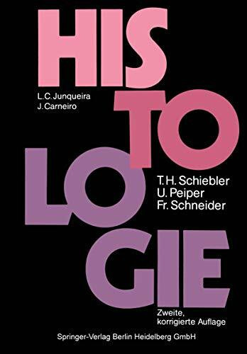 Histologie: Lehrbuch der Cytologie, Histologie und mikroskopischen Anatomie des Menschen. Unter Berücksichtigung der Histophysiologie