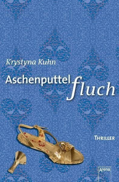 Aschenputtelfluch: Thriller (Arena Thriller)