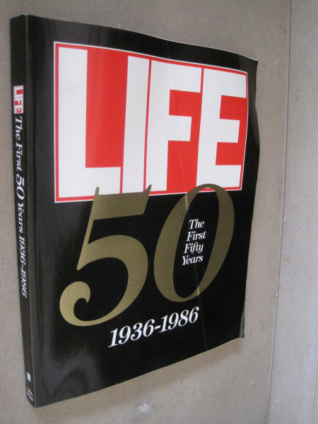 Life the First Fifty Year, 1936-1986: The First Fifty Years, 1936-86