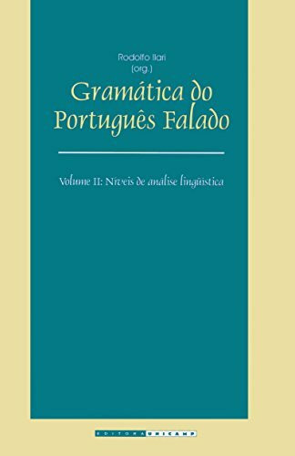Gramática de Português Falando. Níveis de Análise Lingüística - Volume 2 (Em Portuguese do Brasil)