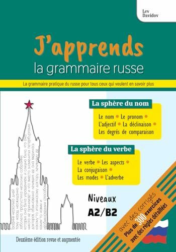 J’apprends la grammaire russe: Deuxième édition revue et augmentée