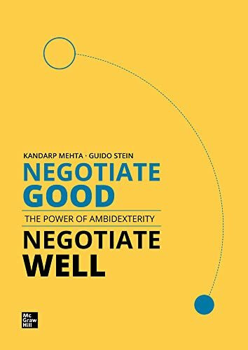 Negotiate Good, Negotiate Well: The Power of Ambidexterity