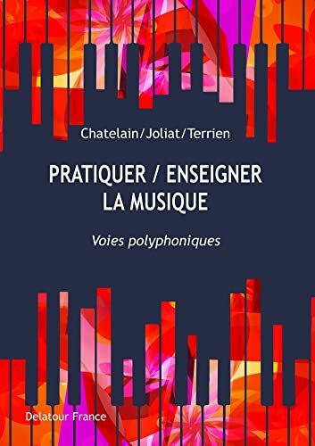 Pratiquer, enseigner la musique - Voix polyphoniques