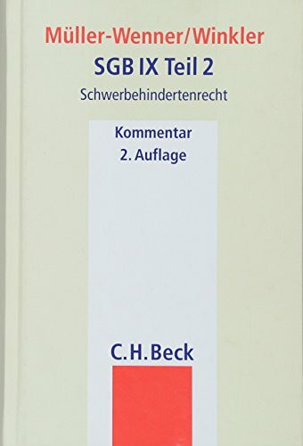 SGB IX Teil 2: Besondere Regelungen zur Teilhabe schwerbehinderter Menschen (Schwerbehindertenrecht) (Beck'sche Gesetzestexte mit Erläuterungen /Beck'sche Gesetzestexte, Kommentar)