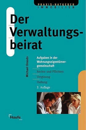 Der Verwaltungsbeirat. Aufgaben in der Eigentümergemeinschaft