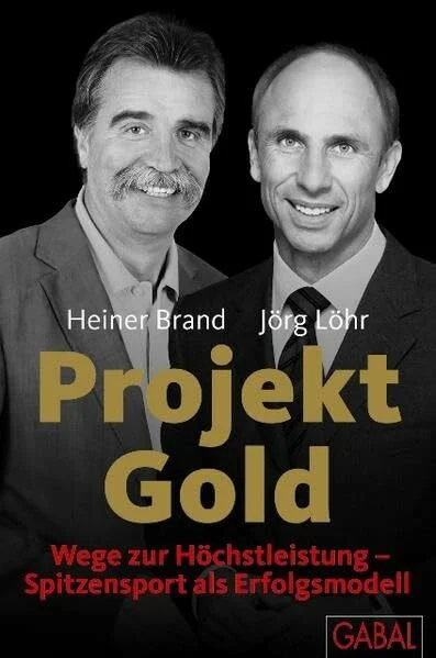 Projekt Gold: Wege zur Höchstleistung - Spitzensport als Erfolgsmodell.
