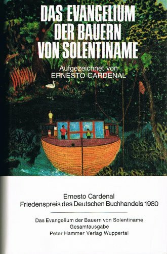 Das Evangelium der Bauern von Solentiname. Gesamtausgabe