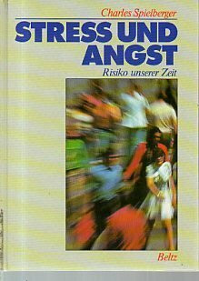 Streß und Angst. Risiko unserer Zeit