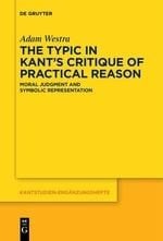 The Typic in Kant's "Critique of Practical Reason"