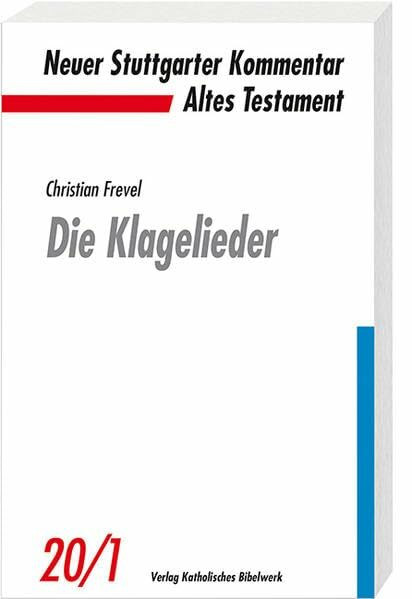 Die Klagelieder (Neuer Stuttgarter Kommentar: Altes Testament)