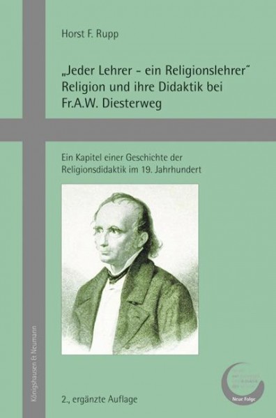 "Jeder Lehrer - ein Religionslehrer" - Religion und ihre Didaktik bei Fr.A.W. Diesterweg