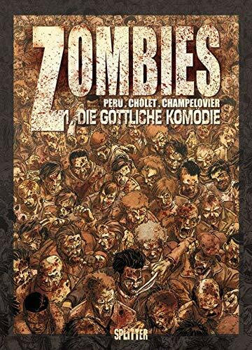 Zombies, Band 1: Die göttliche Komödie