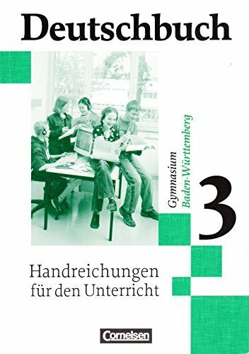 Deutschbuch Handreichungen für den Unterrricht 3