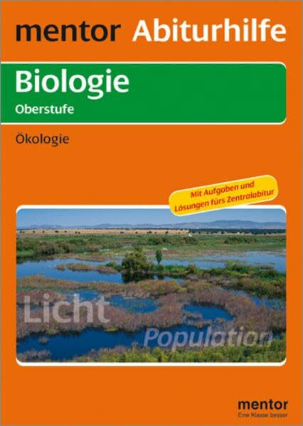 mentor Abiturhilfe: Biologie Oberstufe: Ökologie (Mentor Abiturhilfen Biologie)