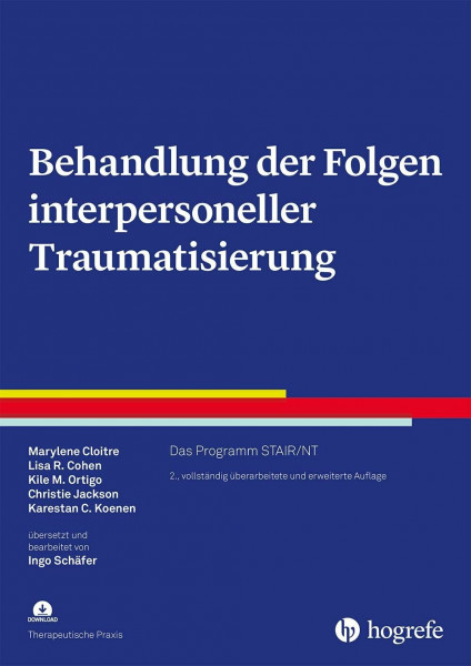 Behandlung der Folgen interpersoneller Traumatisierung: Das Programm STAIR/Narrative Therapie (Therapeutische Praxis)