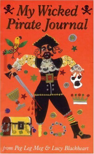 My Wicked Pirate Journal (Meg and Lucy Journals)