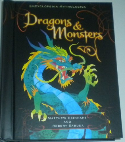 Dragons and Monsters (Encyclopedia Mythologica)