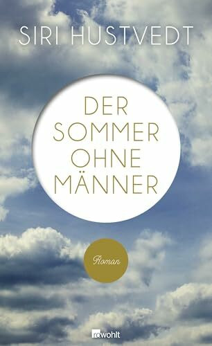 Der Sommer ohne Männer: Roman