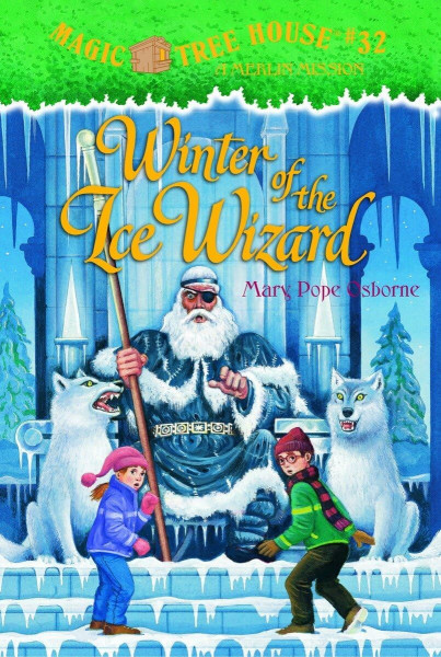 Winter of the Ice Wizard (Magic Tree House (R) Merlin Mission, Band 32)