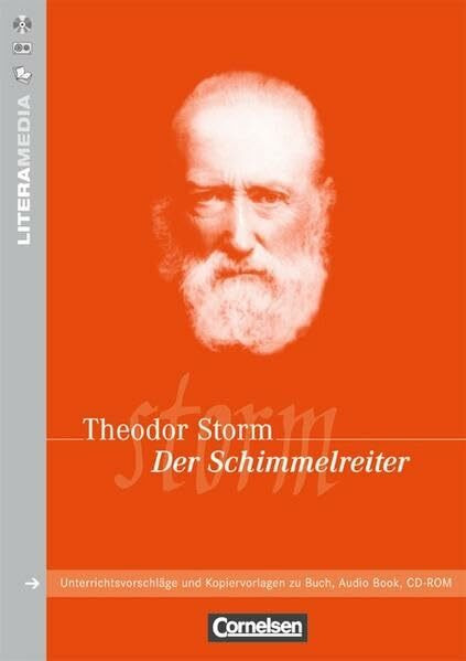LiteraMedia: Der Schimmelreiter: Handreichungen für den Unterricht. Unterrichtsvorschläge und Kopiervorlagen: Unterrichtsvorschläge und Kopiervorlagen zu Buch, Audio Book, CD-ROM
