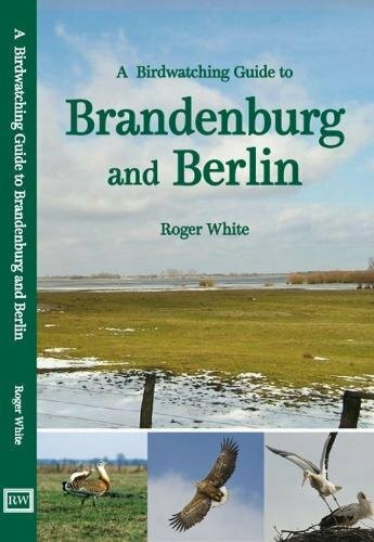 A Birdwatching Guide to Brandenburg and Berlin
