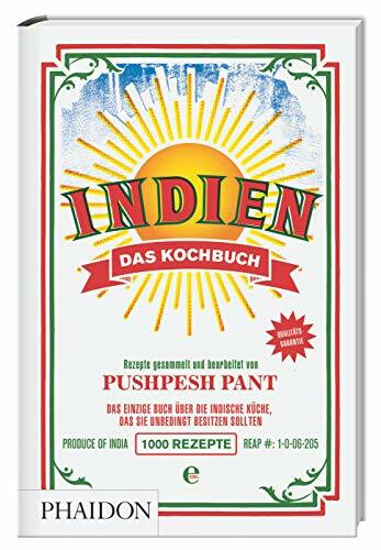 Indien. Das Kochbuch: Die Bibel der indischen Küche