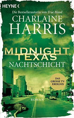 Midnight, Texas - Nachtschicht: Roman (Midnight, Texas-Serie, Band 3)