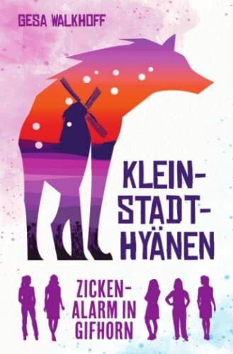 Kleinstadt-Hyänen: Zickenalarm in Gifhorn